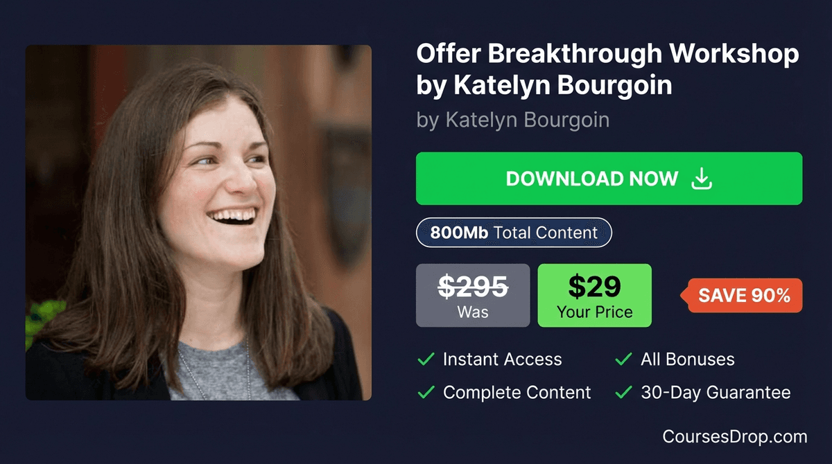 Offer Breakthrough Workshop by Katelyn Bourgoin download package