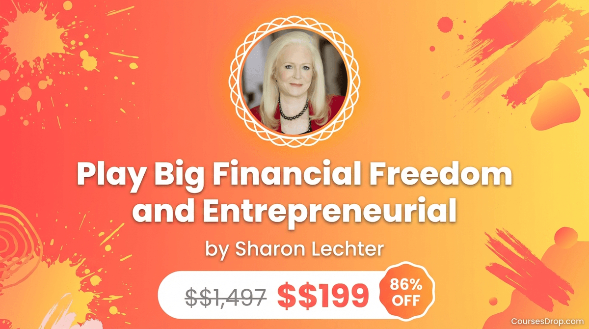 Play Big Financial Freedom and Entrepreneurial