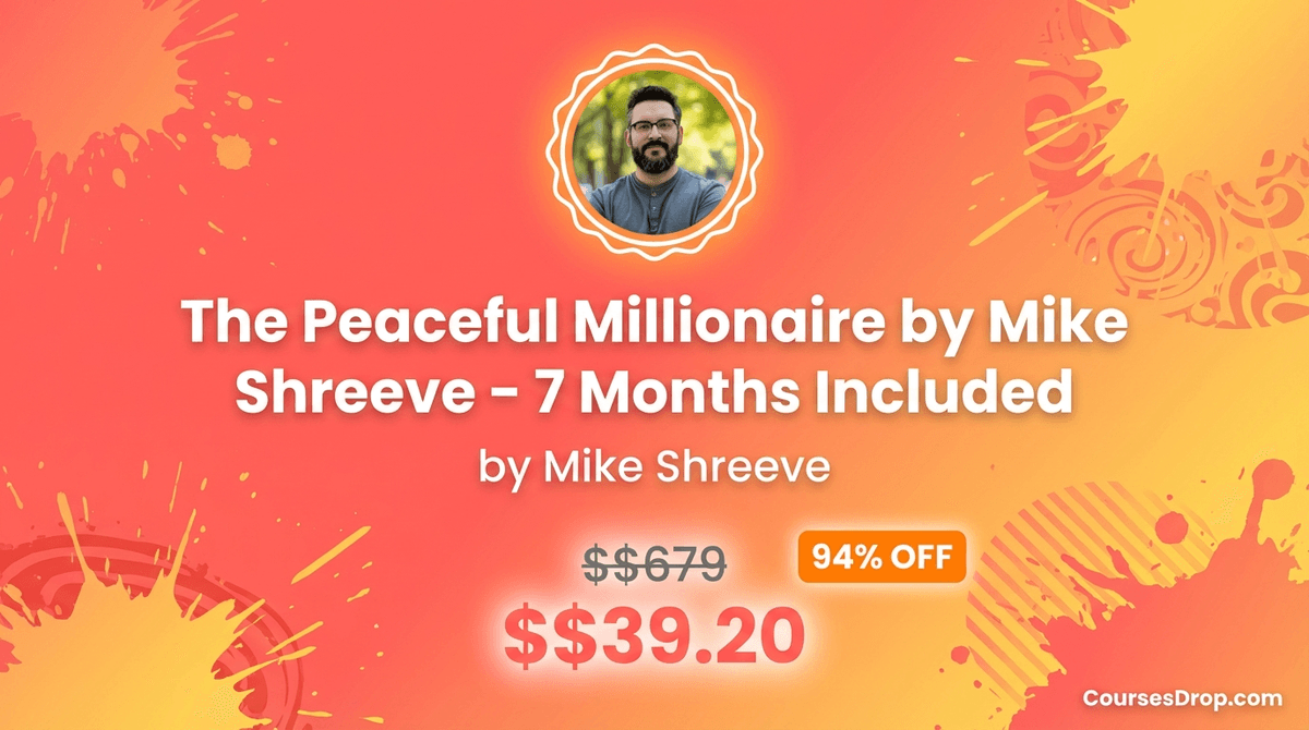 The Peaceful Millionaire - 7 Months Included